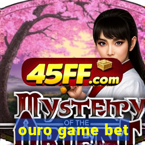 ouro game bet